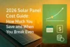 How Much Do Solar Panels Really Save You in 2026? (Cost, Payback & Rebates) - Post Thumbnail