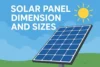 Solar Panel Dimension and Sizes: Complete Guide - Post Thumbnail